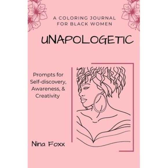 unapologetic: A coloring journal for Black women with prompts for self-discovery - Picture 1 of 1
